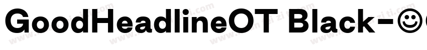 GoodHeadlineOT Black字体转换